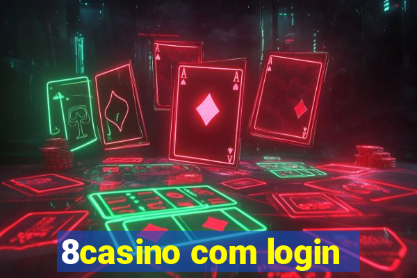 8casino com login